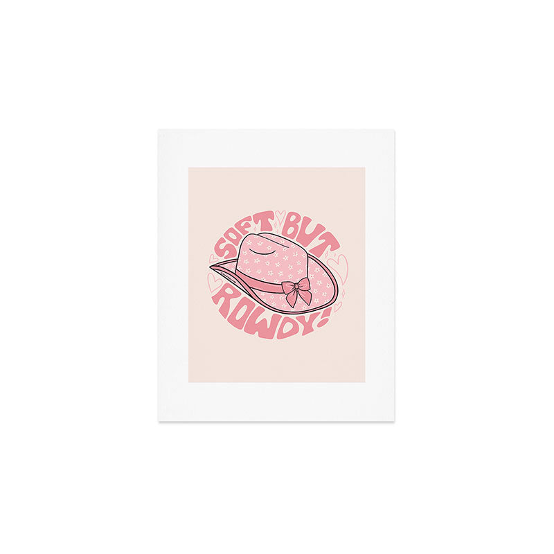 Soft But Rowdy Art Print Gallery Image 1