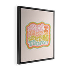 Sorry I Already Did Something Today Framed Canvas Print Gallery Image 2