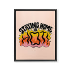 Staying Home Is Hot Framed Canvas Print Gallery Image 8