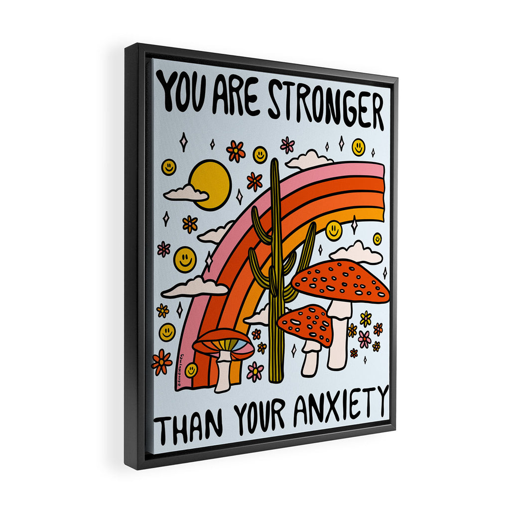 Stronger Than Your Anxiety Framed Canvas Print Gallery Image 2