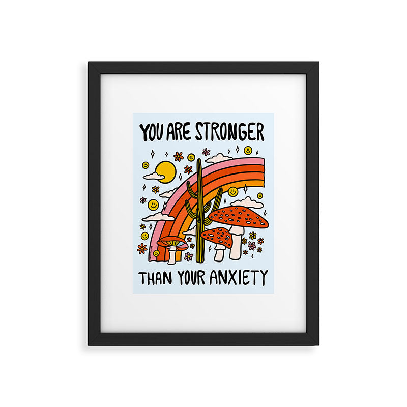 Stronger Than Your Anxiety Framed Art Print Gallery Image 6
