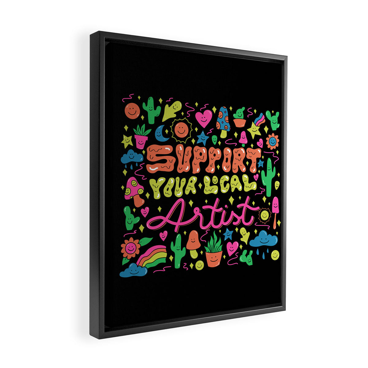 Support Your Local Artist Framed Canvas Print Gallery Image 2