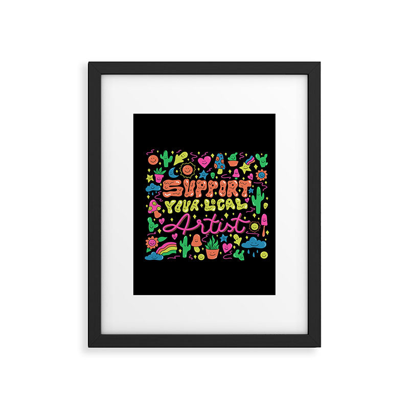 Support Your Local Artist Framed Art Print Gallery Image 6