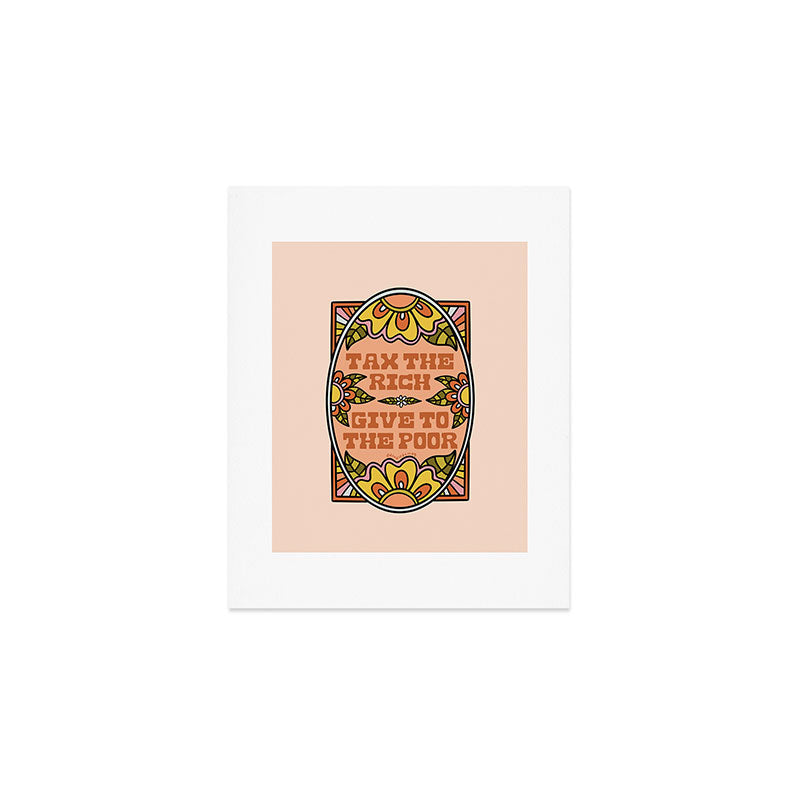 Tax the Rich Give to the Poor Art Print Gallery Image 1
