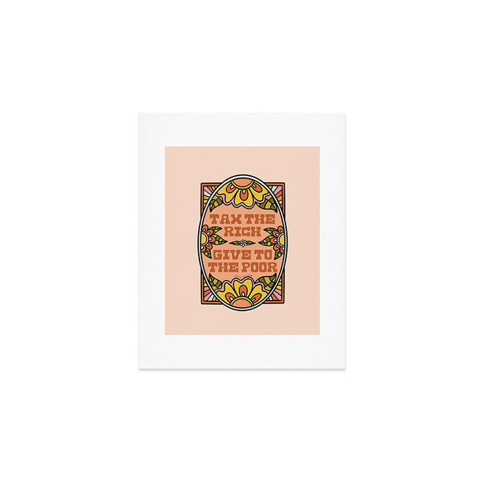 Tax the Rich Give to the Poor Art Print Gallery Image 1