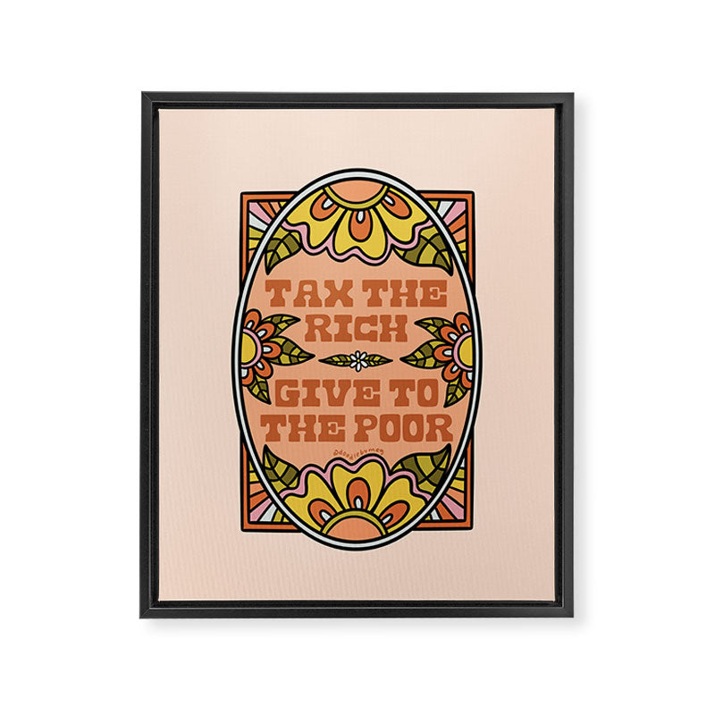 Tax the Rich Give to the Poor Framed Canvas Print Gallery Image 8