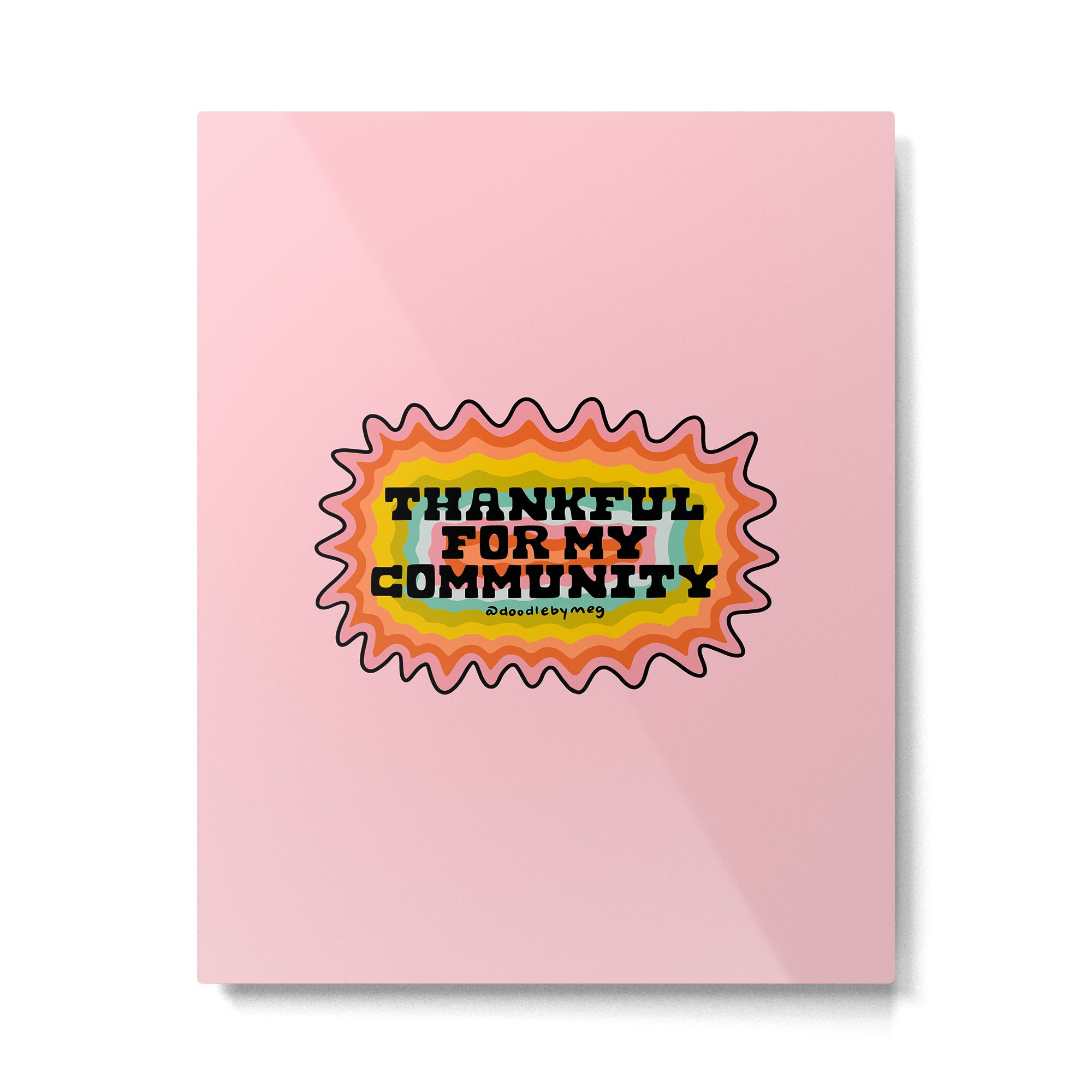 Thankful For My Community Metal Print Gallery Image 6