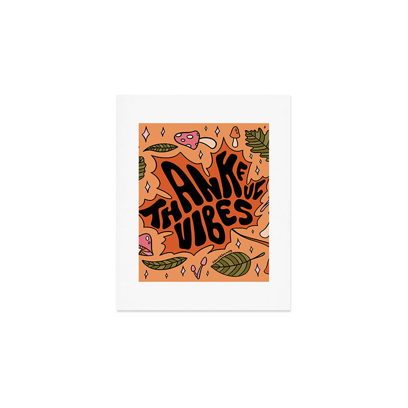 Thankful Vibes Art Print Gallery Image 1