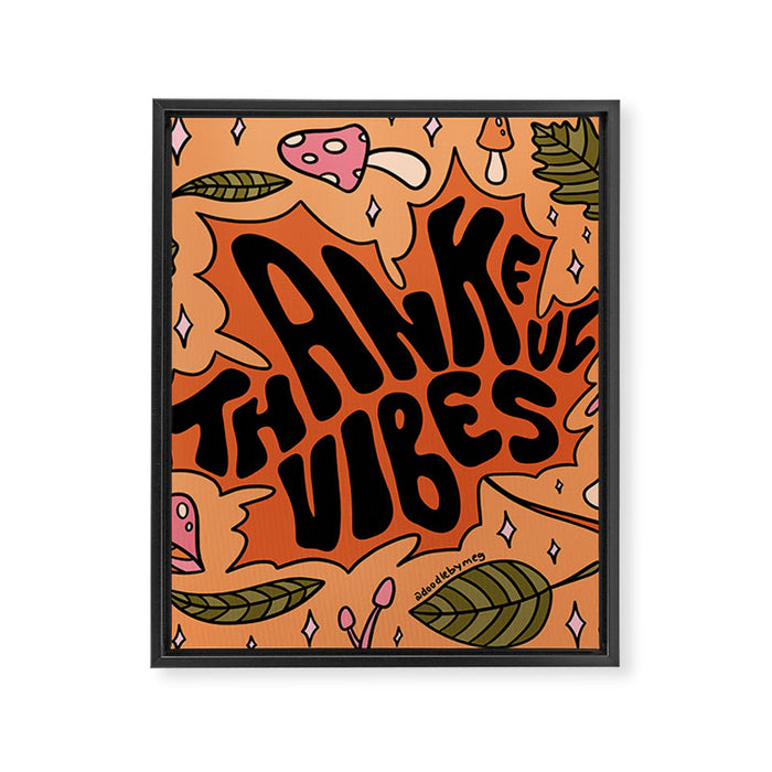 Thankful Vibes Framed Canvas Print Gallery Image 1