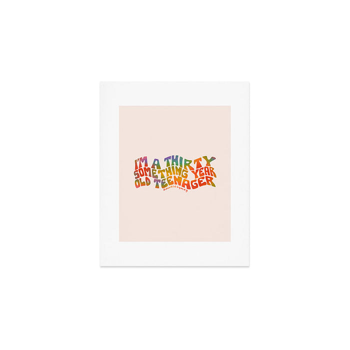 Thirty Something Year Old Teenager Art Print Gallery Image 1