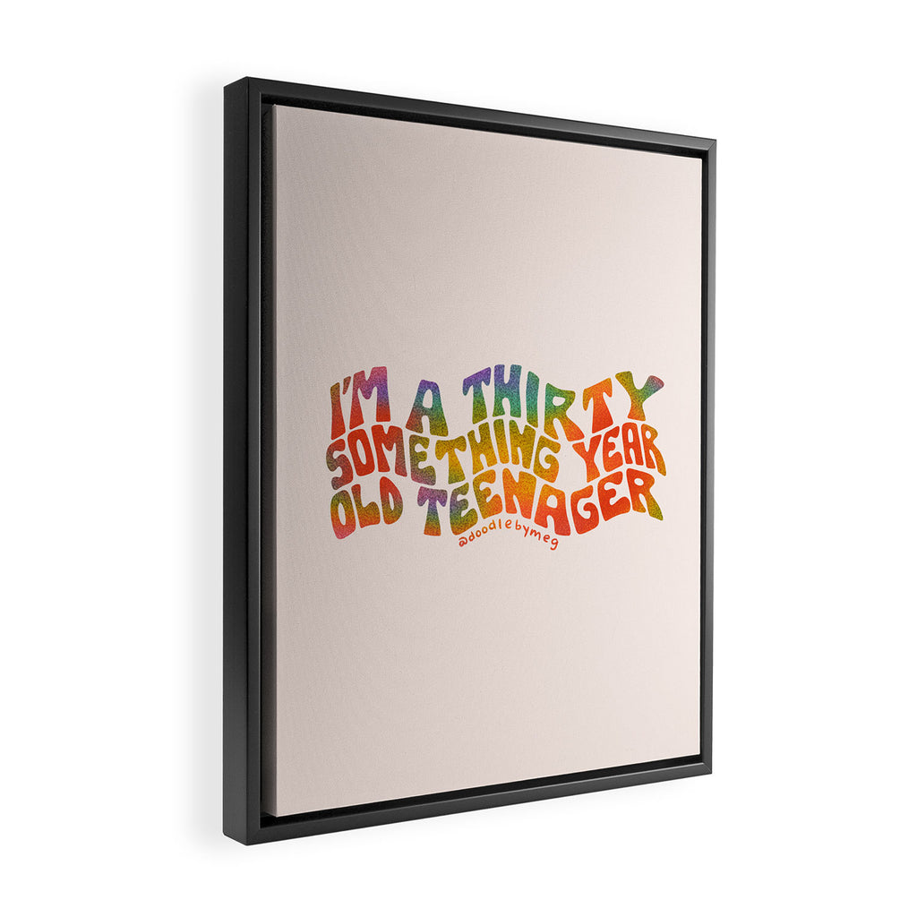 Thirty Something Year Old Teenager Framed Canvas Print Gallery Image 2