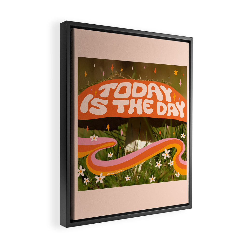 Today Is The Day Framed Canvas Print Gallery Image 2