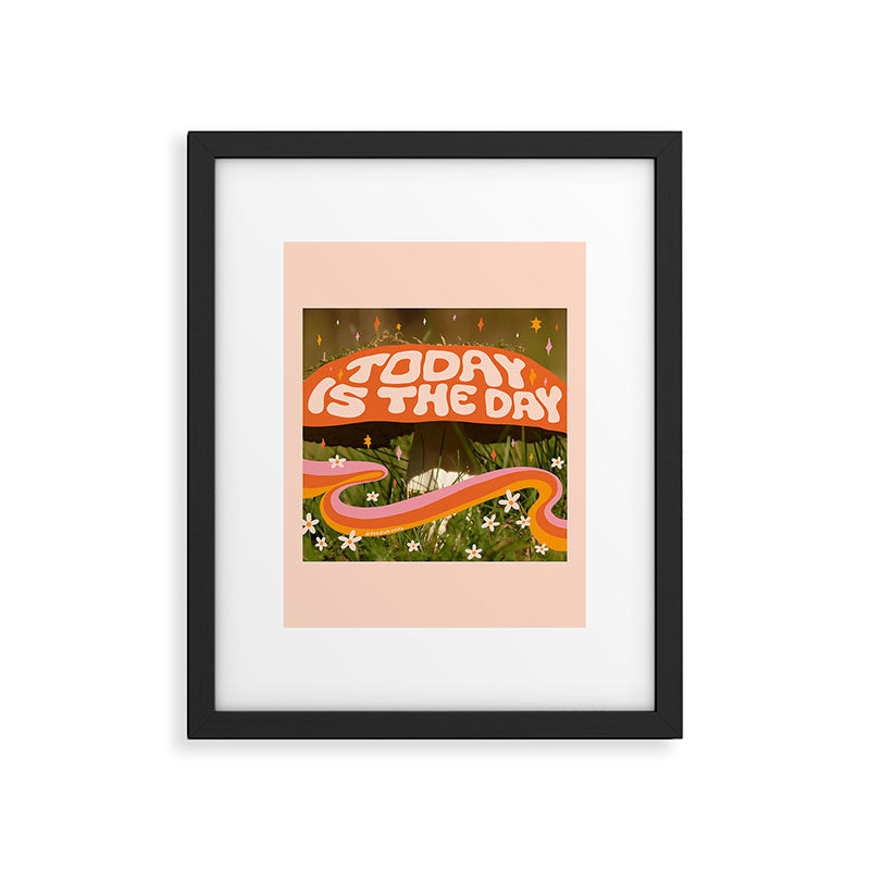 Today Is The Day Framed Art Print Gallery Image 6