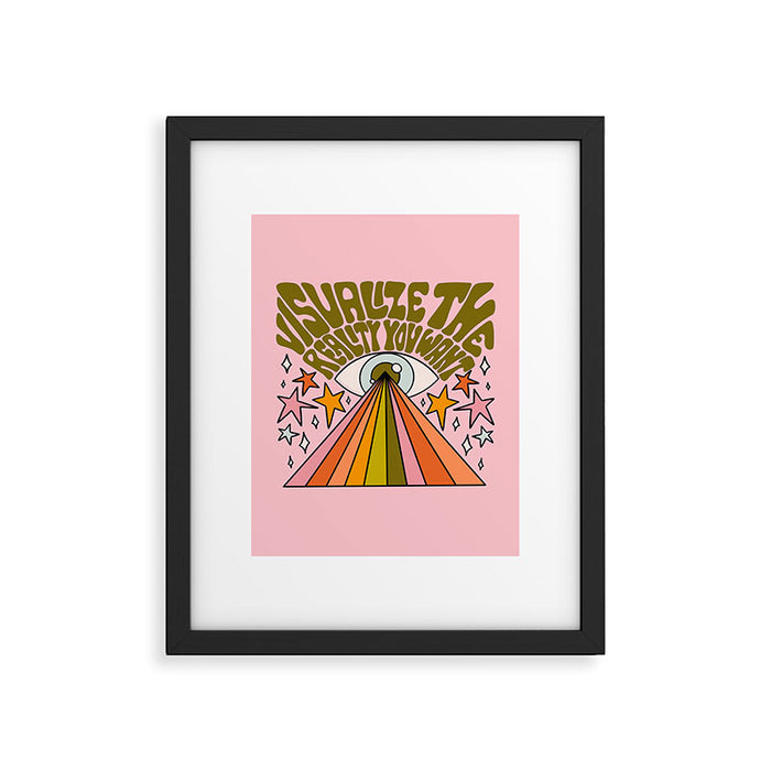 Visualize the Reality You Want Framed Art Print Gallery Image 1