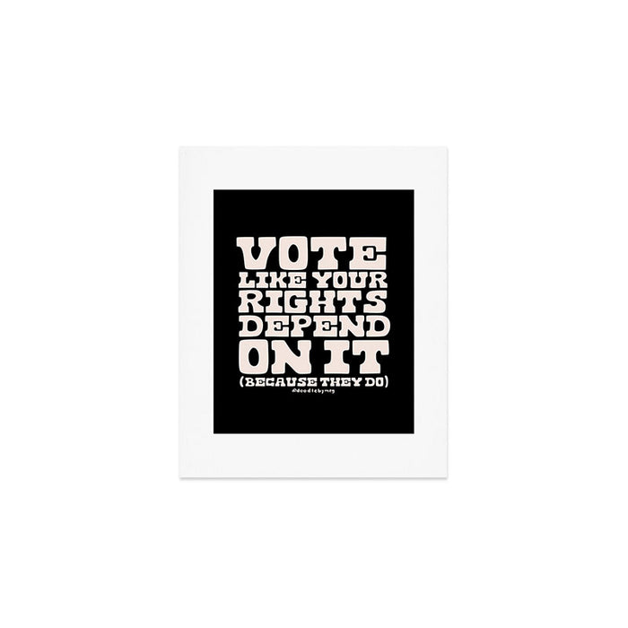 Vote Like Your Rights Depend On It in Cream Art Print Gallery Image 1