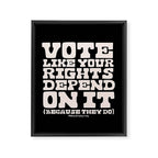 Vote Like Your Rights Depend On It in Cream Framed Canvas Print Gallery Image 8