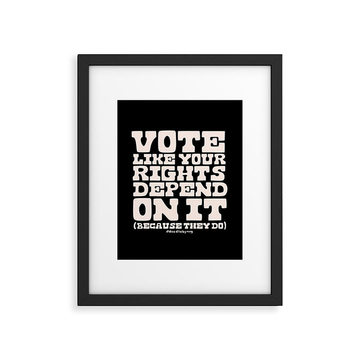 Vote Like Your Rights Depend On It in Cream Framed Art Print Gallery Image 1