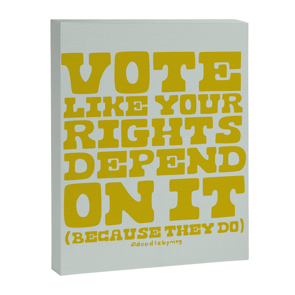 Vote Like Your Rights Depend On It in Green Canvas Print Gallery Image 8