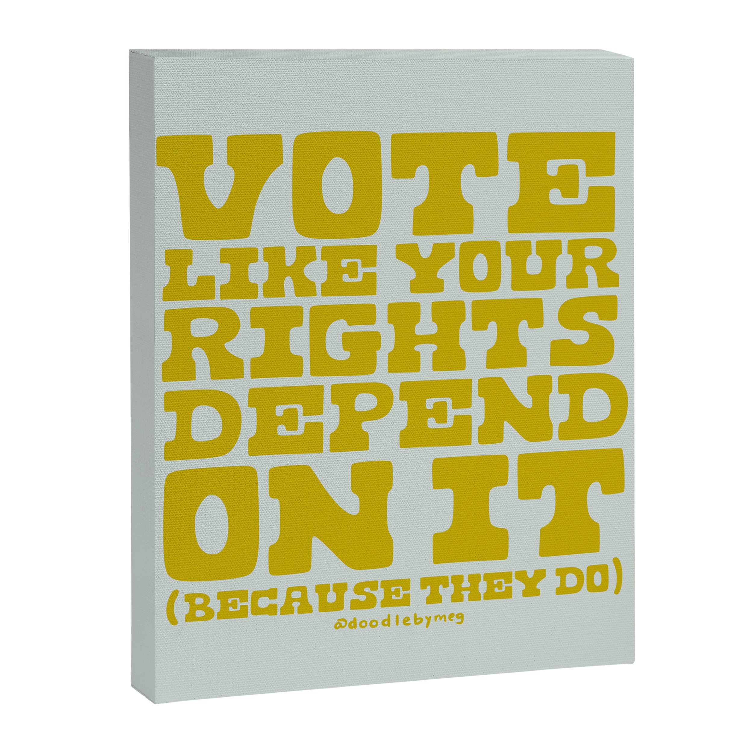 Vote Like Your Rights Depend On It in Green Canvas Print Gallery Image 8