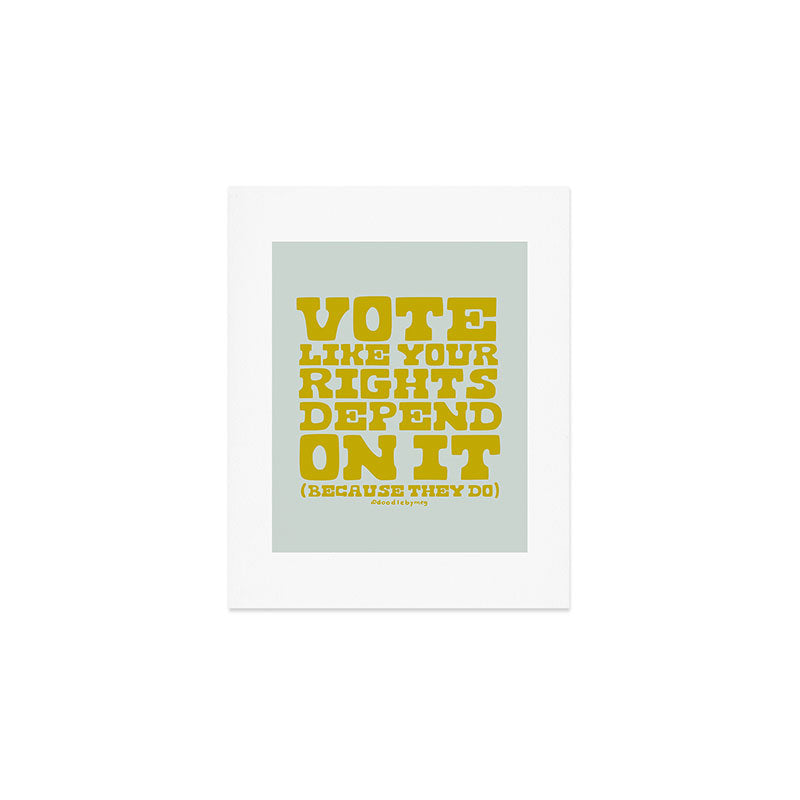 Vote Like Your Rights Depend On It in Green Art Print Gallery Image 1