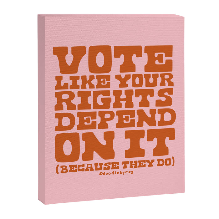 Vote Like Your Rights Depend On It in Orange Canvas Print Gallery Image 1