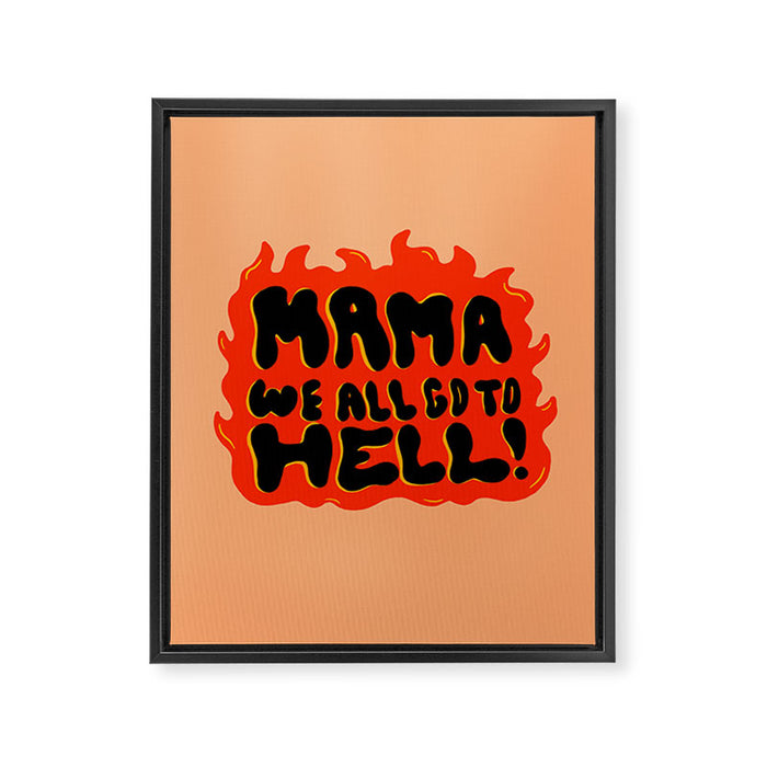 We all go to Hell Framed Canvas Print Gallery Image 1
