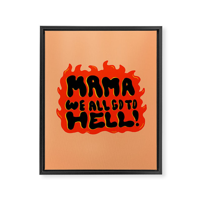 We all go to Hell Framed Canvas Print Gallery Image 8