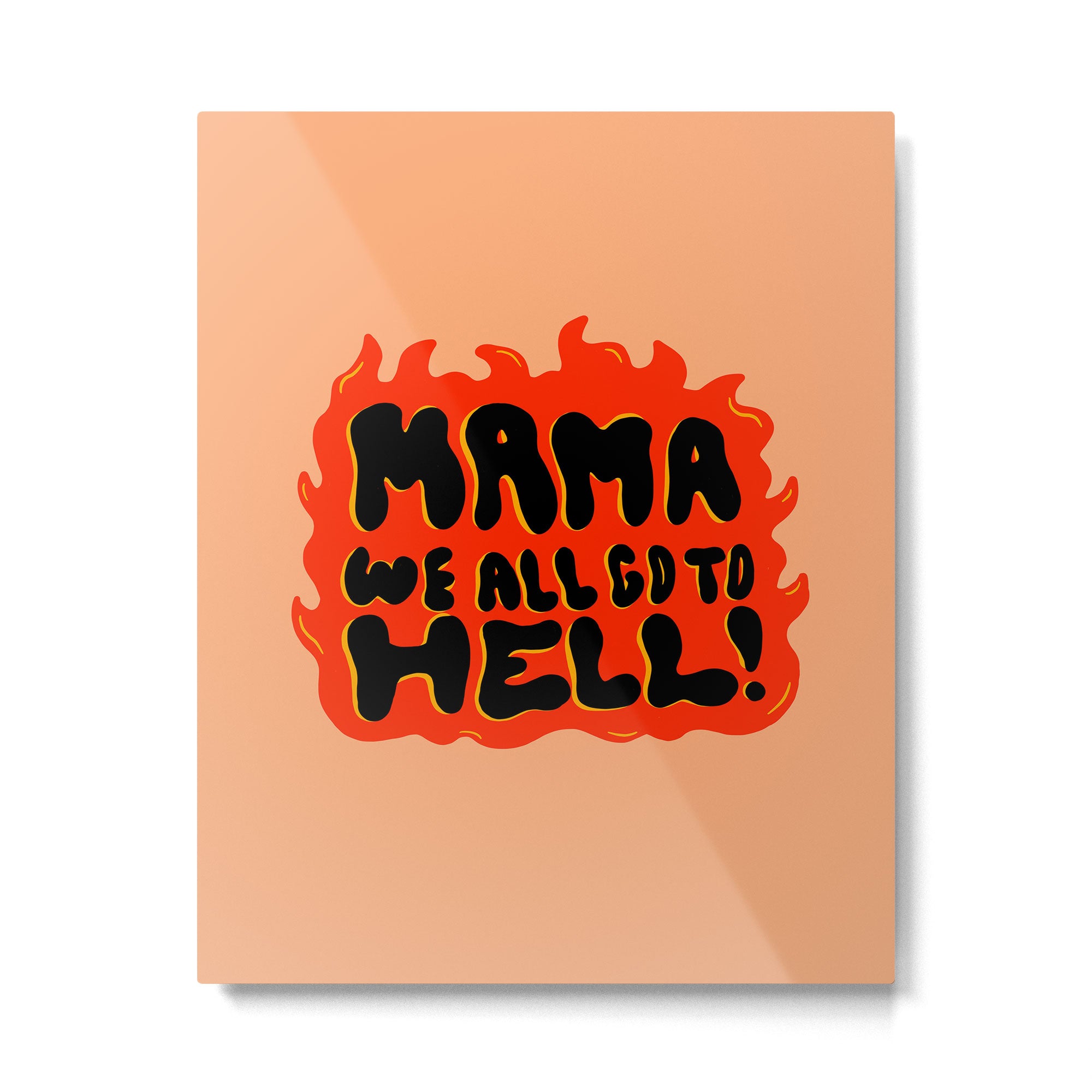 We all go to Hell Metal Print Gallery Image 6