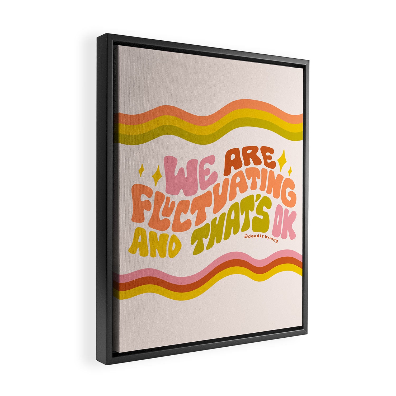 We Are Fluctuating Framed Canvas Print Gallery Image 2