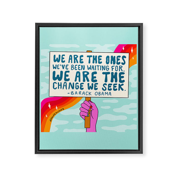 We Are the Ones Framed Canvas Print Gallery Image 1