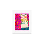 We Can Change the World Art Print Gallery Image 1