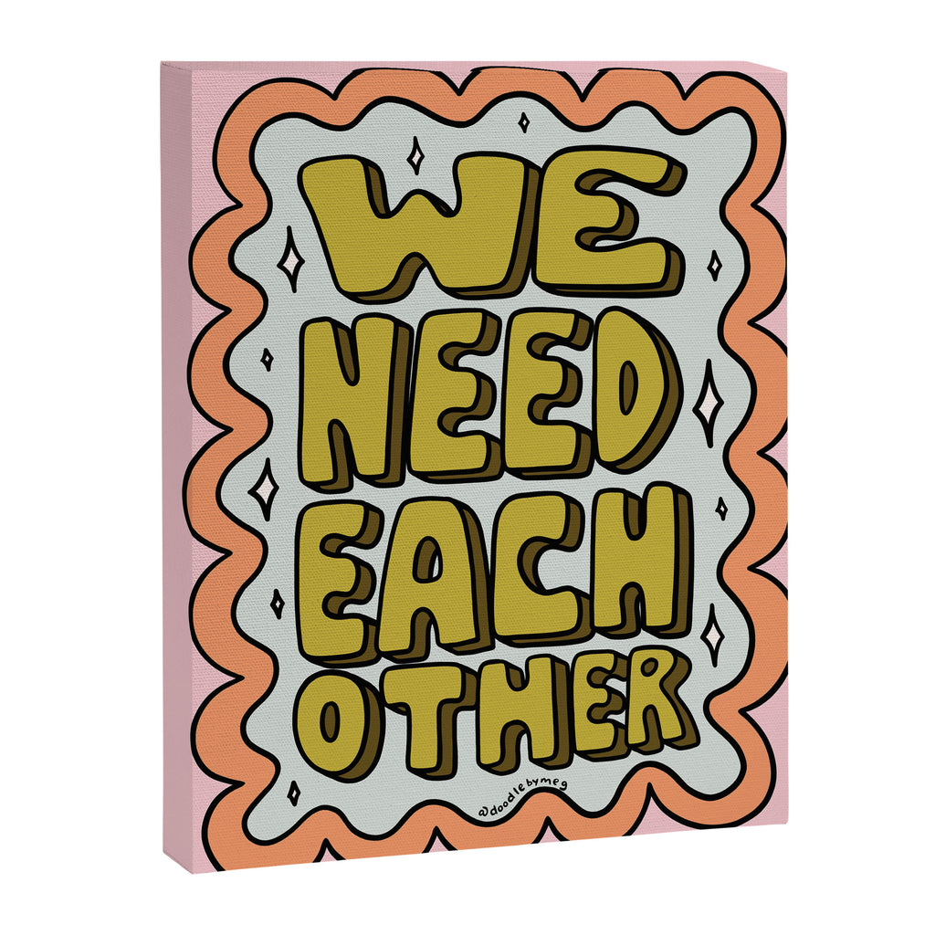 We Need Each Other Canvas Print Gallery Image 6