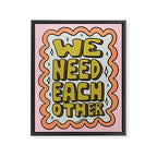 We Need Each Other Framed Canvas Print Gallery Image 6