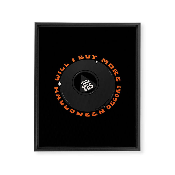 Will I Buy More Halloween Decorations? Framed Canvas Print Gallery Image 1