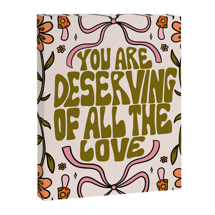 You Are Deserving Canvas Print Gallery Image 1