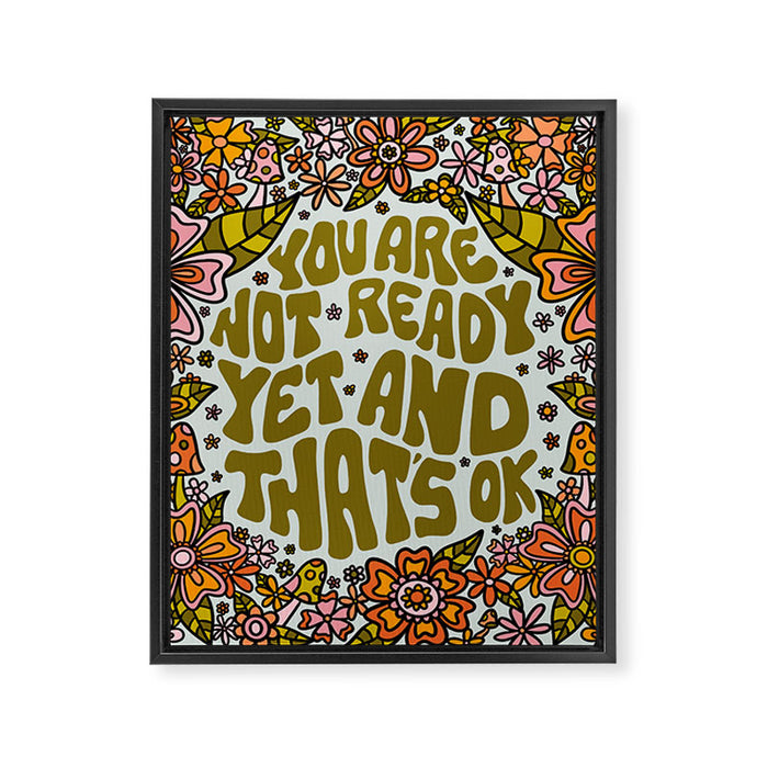 You Are Not Ready Yet Framed Canvas Print Gallery Image 1