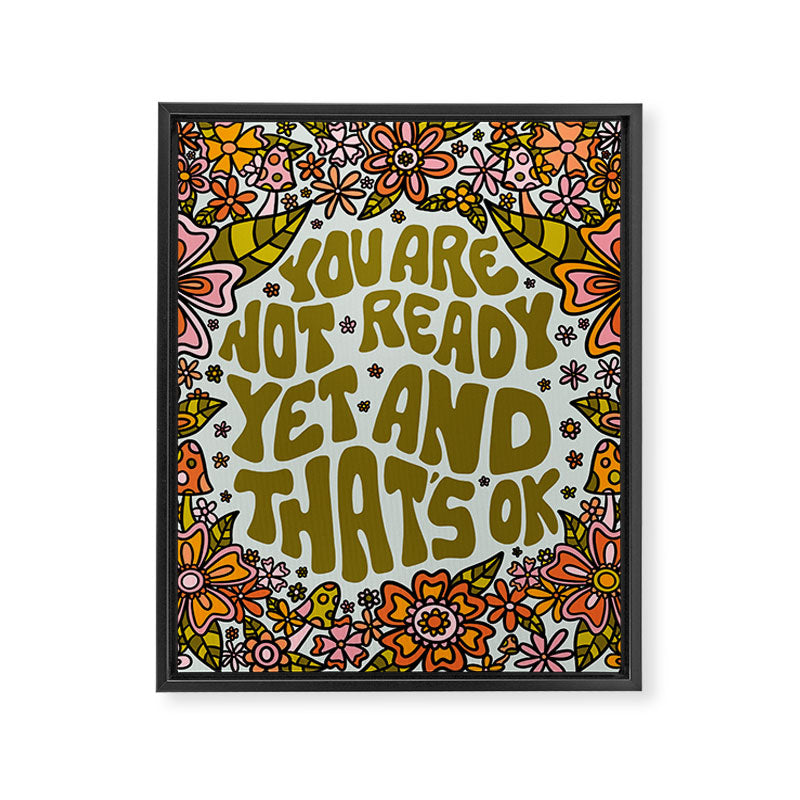 You Are Not Ready Yet Framed Canvas Print Gallery Image 8