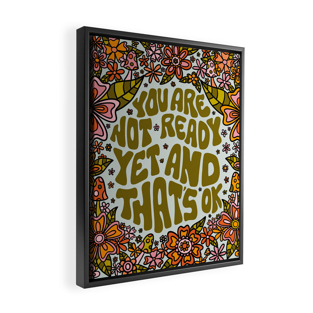 You Are Not Ready Yet Framed Canvas Print Gallery Image 2