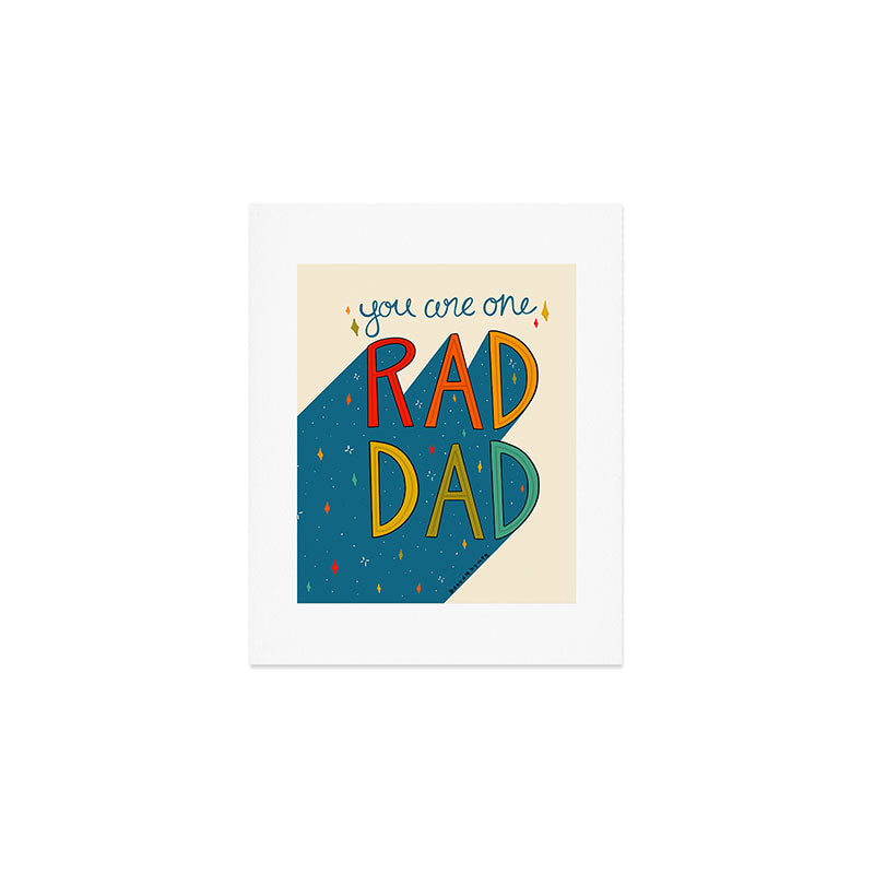 You are One Rad Dad Art Print Gallery Image 1
