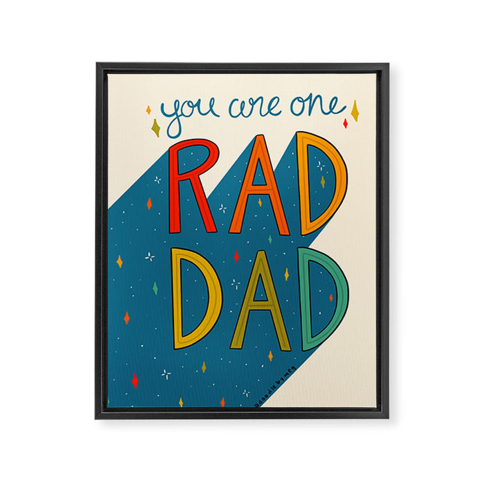 You are One Rad Dad Framed Canvas Print Gallery Image 1
