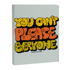 You Can't Please Everyone Canvas Print Gallery Image 8