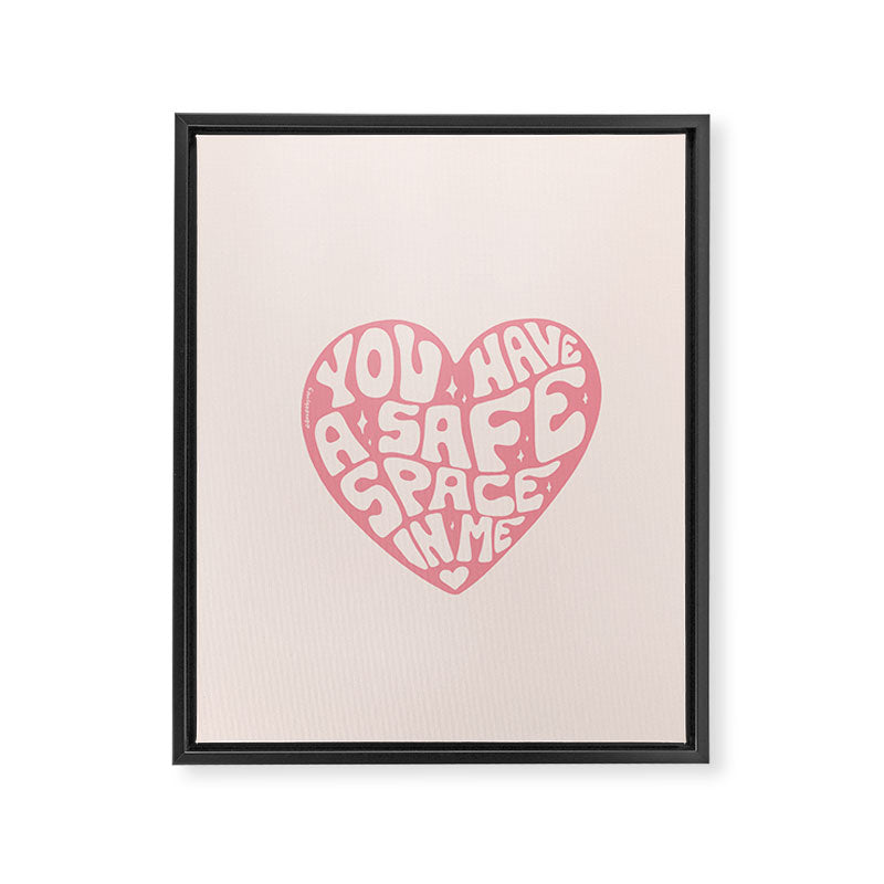 You Have A Safe Space In Me Framed Canvas Print Gallery Image 8