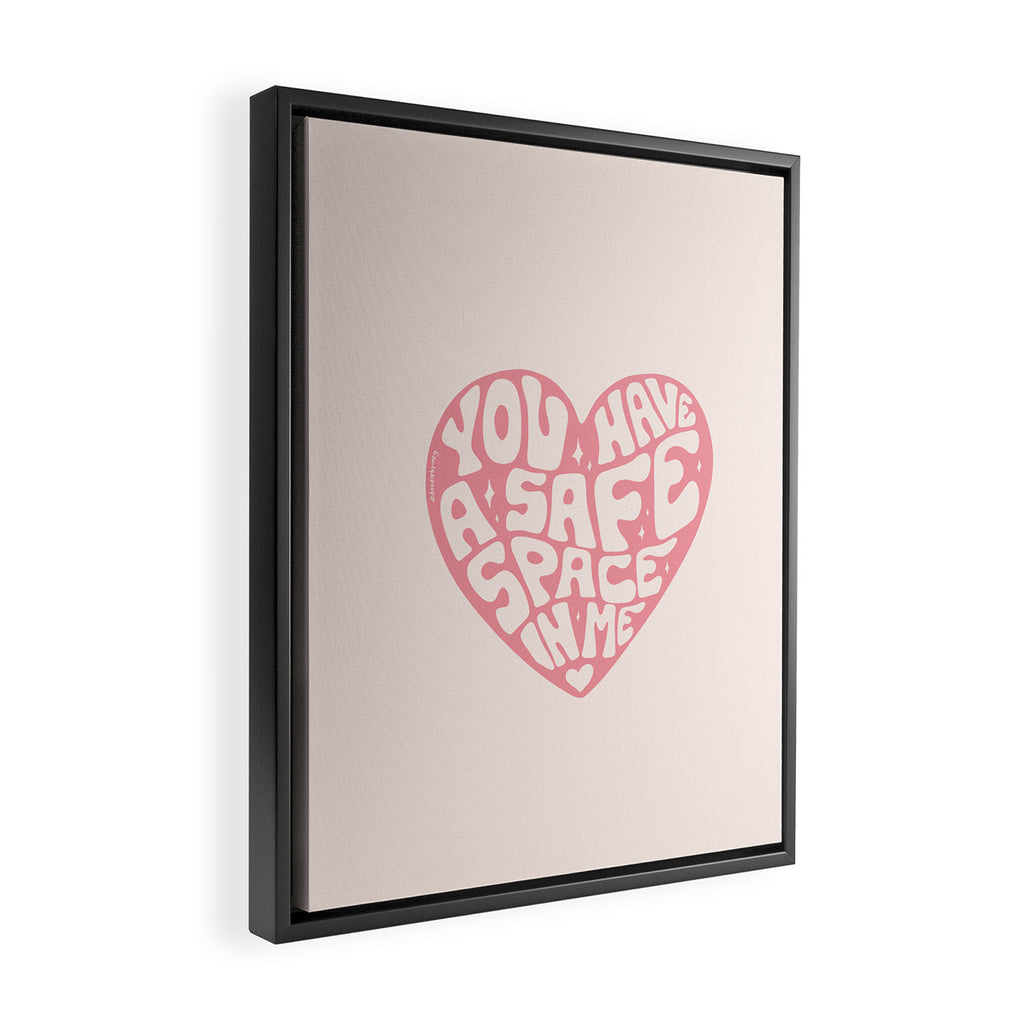You Have A Safe Space In Me Framed Canvas Print Gallery Image 2
