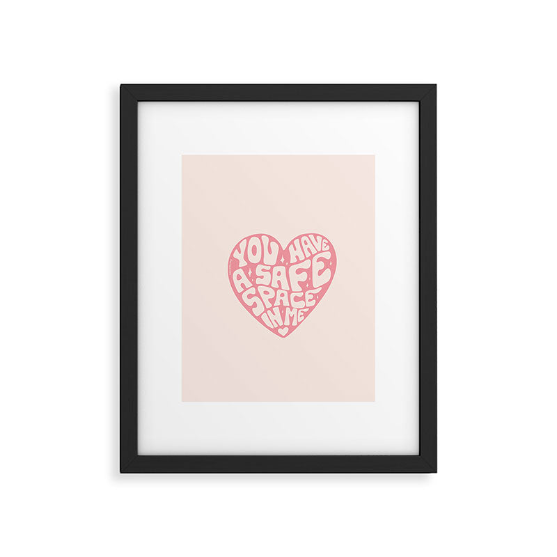 You Have A Safe Space In Me Framed Art Print Gallery Image 6