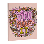 You Made It Canvas Print Gallery Image 8