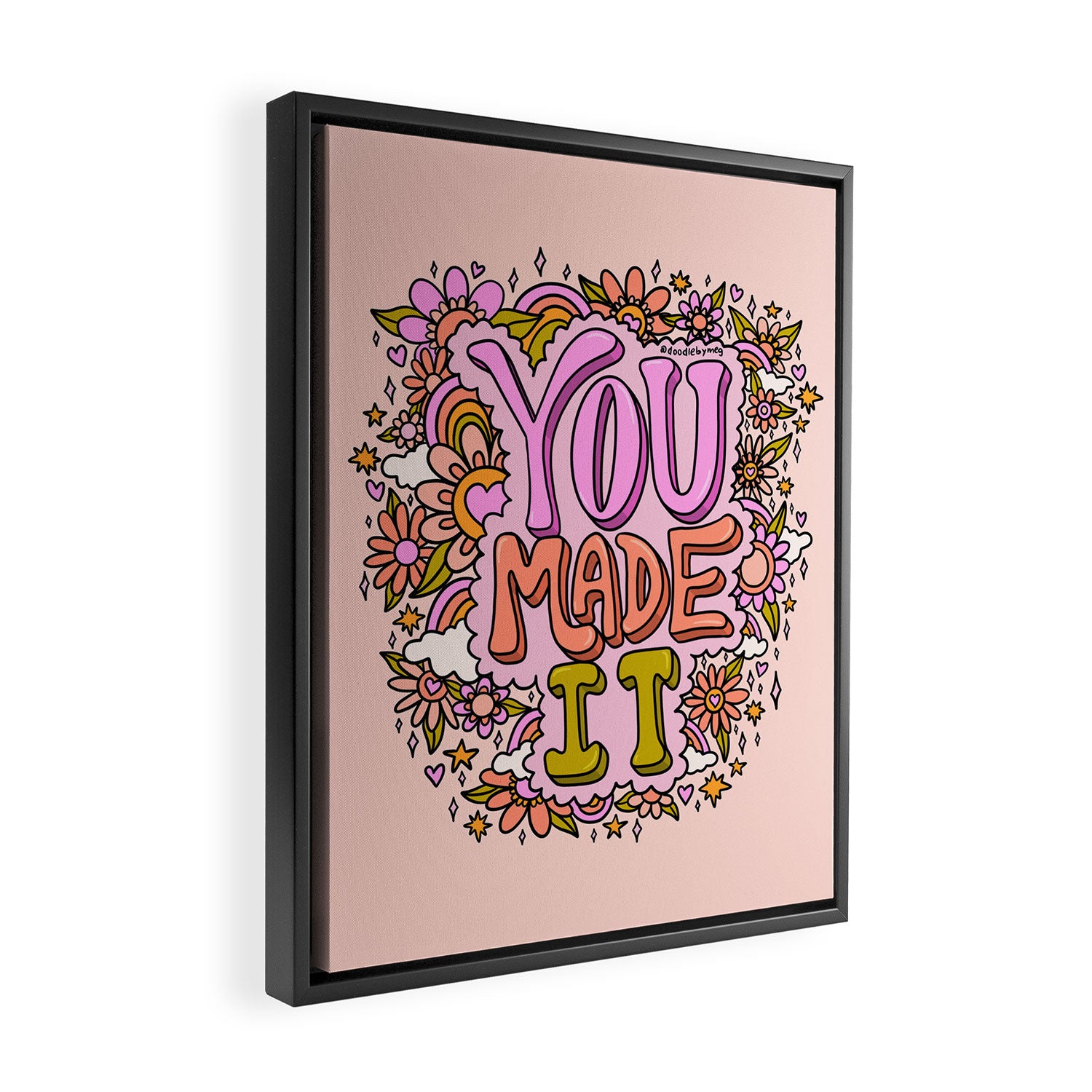 You Made It Framed Canvas Print Gallery Image 2