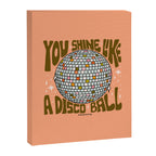 You Shine Like A Disco Ball Canvas Print Gallery Image 8
