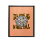 You Shine Like A Disco Ball Framed Canvas Print Gallery Image 8