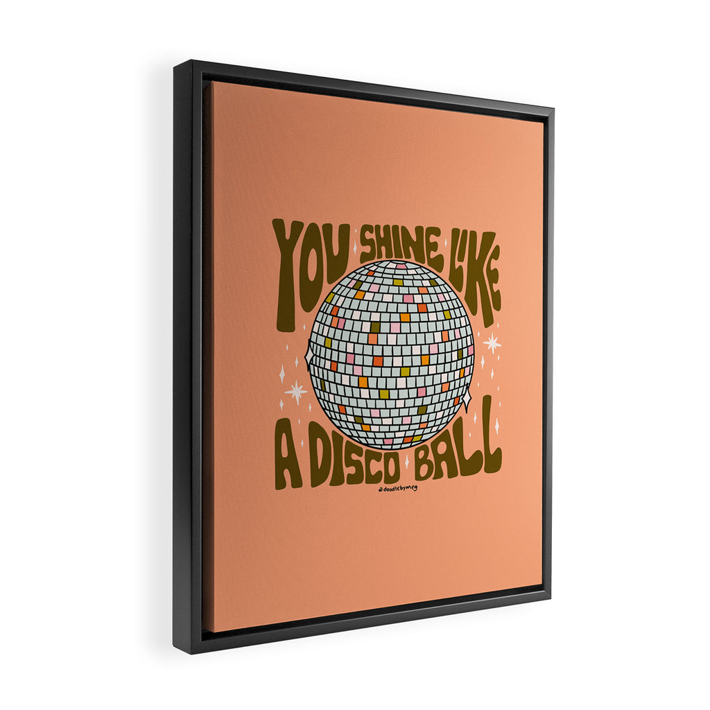 You Shine Like A Disco Ball Framed Canvas Print Gallery Image 2