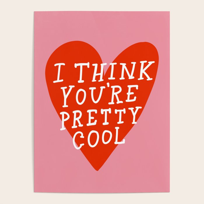 You're Pretty Cool Poster Gallery Image 1